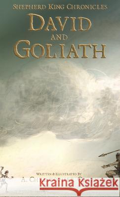David and Goliath A Christopher Oxsen, A Christopher Oxsen 9780997439403 Hold Fast