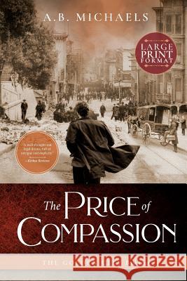 The Price of Compassion A B Michaels   9780997520156 Louise Harris Berlin DBA Red Trumpet Press