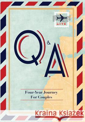 Q&A Four-Year Journey for Couples The Little Memories 9780998235165 Little Memories