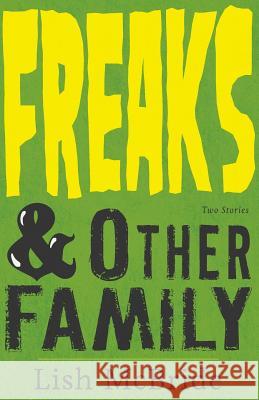 Freaks & Other Family: Two Stories Lish McBride 9780998403205 Devo-Lish
