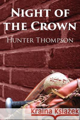 Night of the Crown Hunter Thompson 9780998715780 SIGMA's Bookshelf