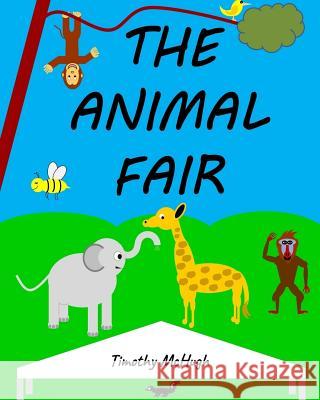 The Animal Fair Timothy McHugh 9780999405901 Brunswick Publishing