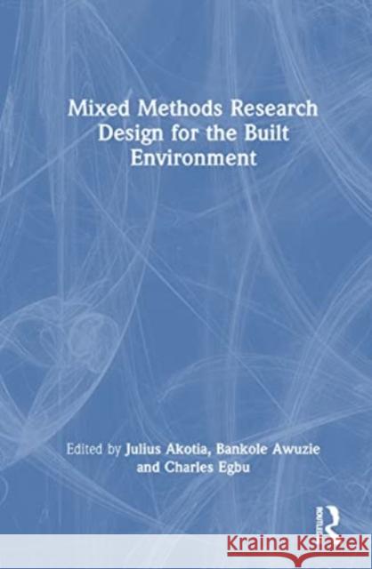 Mixed Methods Research Design for the Built Environment  9781032068268 Taylor & Francis Ltd