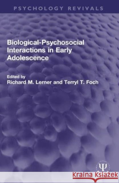 Biological-Psychosocial Interactions in Early Adolescence  9781032109916 Taylor & Francis Ltd