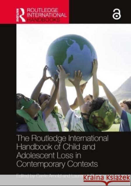 The Routledge International Handbook of Child and Adolescent Loss in Contemporary Contexts  9781032118239 Taylor & Francis Ltd