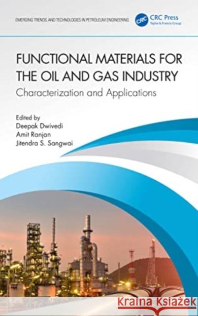 Functional Materials for the Oil and Gas Industry  9781032151007 Taylor & Francis Ltd