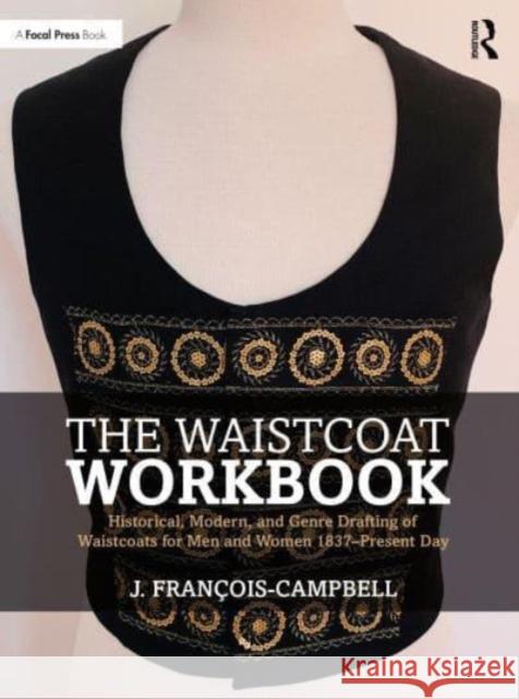 The Waistcoat Workbook J. Francois-Campbell 9781032159614 Taylor & Francis Ltd