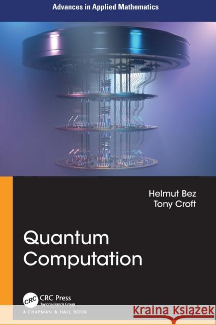 Quantum Computation Tony Croft 9781032206486 Taylor & Francis Ltd