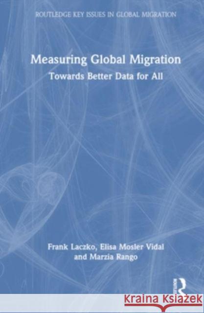 Measuring Global Migration Marzia Rango 9781032209524 Taylor & Francis Ltd