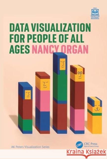 Data Visualization for People of All Ages Nancy Organ 9781032301006 Taylor & Francis Ltd