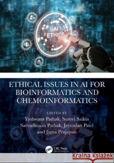Ethical Issues in AI for Bioinformatics and Chemoinformatics  9781032396583 Taylor & Francis Ltd