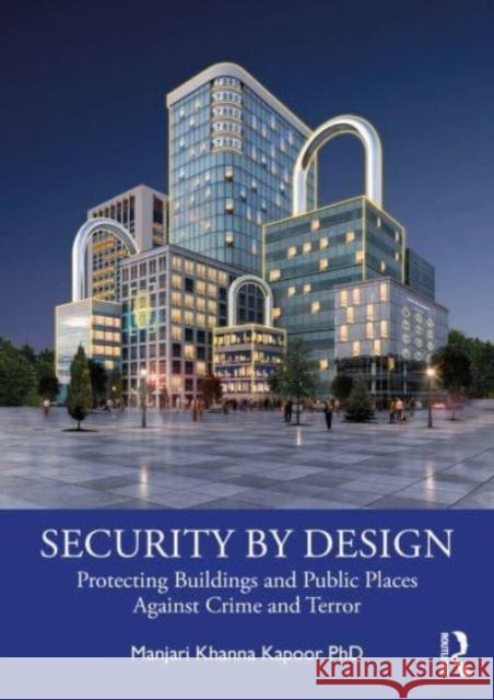 Security by Design Manjari Khanna Kapoor 9781032463308 Taylor & Francis Ltd