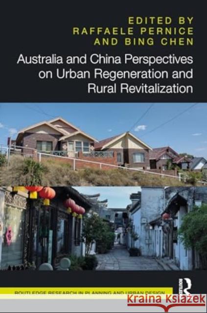 Australia and China Perspectives on Urban Regeneration and Rural Revitalization  9781032538945 Taylor & Francis Ltd