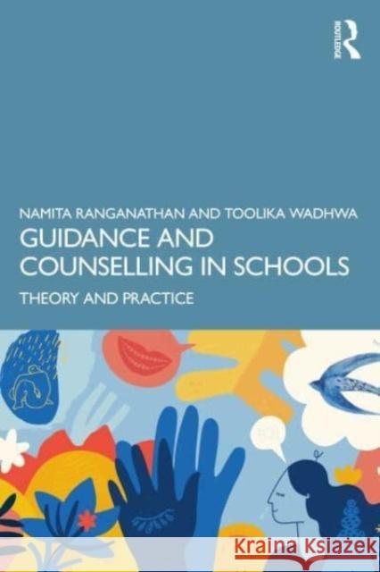 Guidance and Counselling in Schools Toolika Wadhwa 9781032699424 Taylor & Francis Ltd