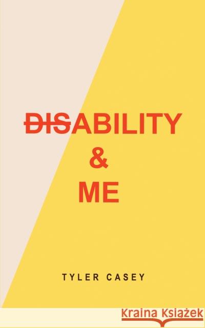 Disability & Me Tyler Casey 9781035841592 Austin Macauley Publishers