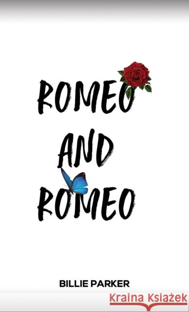 Romeo and Romeo Billie Parker 9781035845583 Austin Macauley