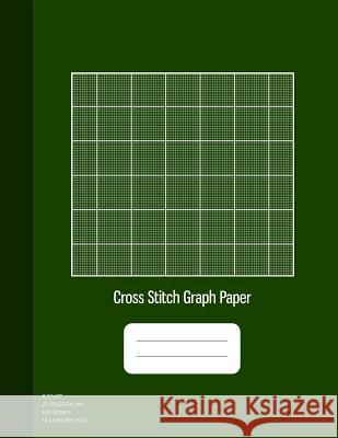 Cross Stitch Graph Paper: 14 Lines Per Inch, Graph Paper for Embroidery and Needlework, 8.5''x11'', 100 Sheets, Green Cover Graphyco Publishing 9781072998631 Independently Published