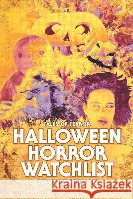 Halloween Horror Watchlist Steve Hutchison 9781077746923 Independently Published
