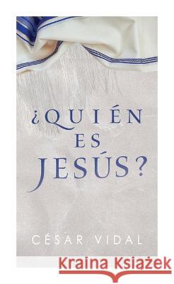 ¿Quién Es Jesús? Vidal, César 9781087772011 B&H Espanol