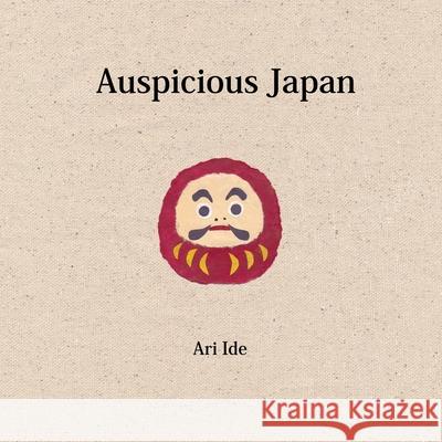 Auspicious Japan (2nd English Edition) Ari Ide 9781087915159 Ari Ide