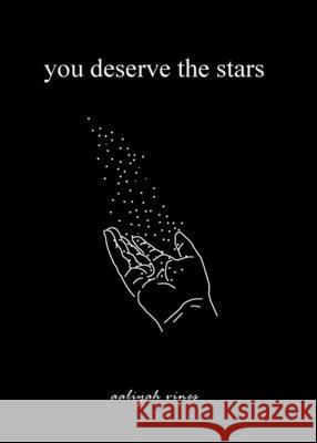 You Deserve The Stars Aaliyah Vines 9781087965413 Aaliyah Vines