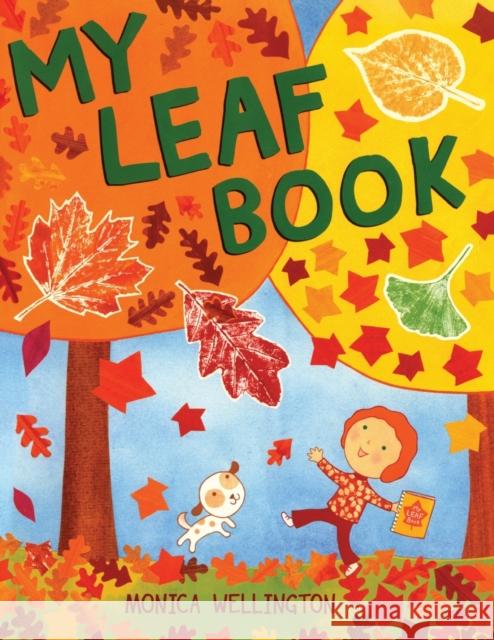 My Leaf Book Monica Wellington Monica Wellington 9781088028186 Monica Wellington