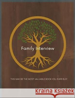 Family Interview Vanessa Thompson, Melanie Lopata 9781088031872 IngramSpark