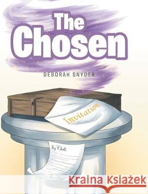 The Chosen Deborah Snyder 9781098003586 Christian Faith Publishing, Inc