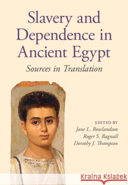 Slavery and Dependence in Ancient Egypt  9781107032972 Cambridge University Press