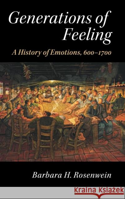 Generations of Feeling Barbara Rosenwein 9781107097049 Cambridge University Press