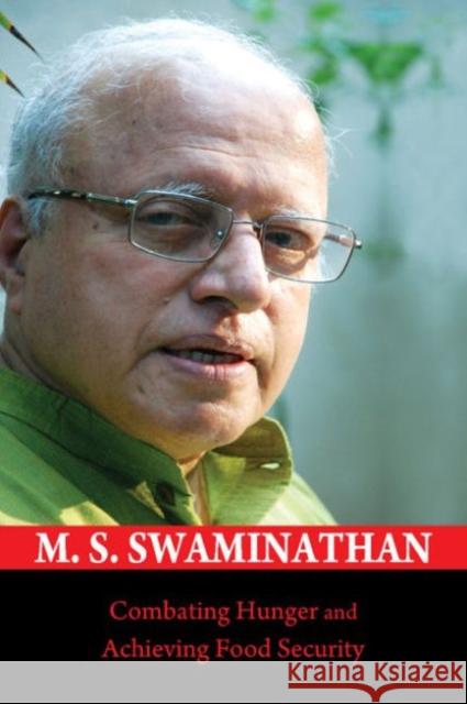 Combating Hunger and Achieving Food Security M. S. Swaminathan 9781107123113 Cambridge University Press