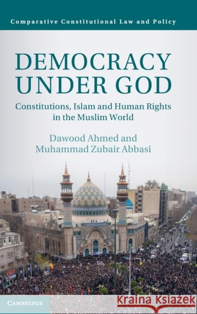 Democracy Under God Muhammad Zubair (Lahore University of Management Sciences, Pakistan) Abbasi 9781107158054 Cambridge University Press