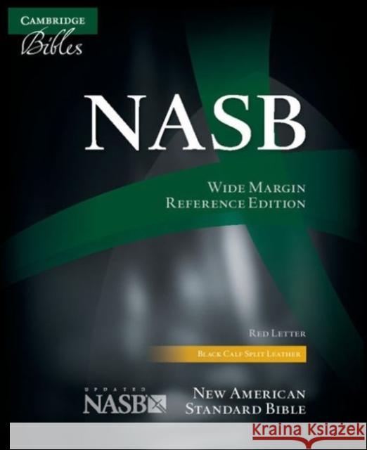 NASB Aquila Wide Margin Reference Bible, Black Calf Split Leather, Red-Letter Text NS744:XRM  9781107654372 Cambridge University Press
