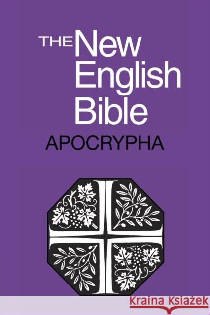 The New English Bible: The Apocrypha Bible O T Apocrypha English New English 9781107665767 Cambridge University Press