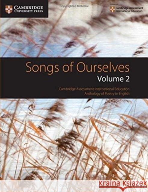 Songs of Ourselves, Volume 2: Cambridge Assessment International Education Anthology of Poetry in English Wilmer, Mary 9781108462280 Cambridge University Press