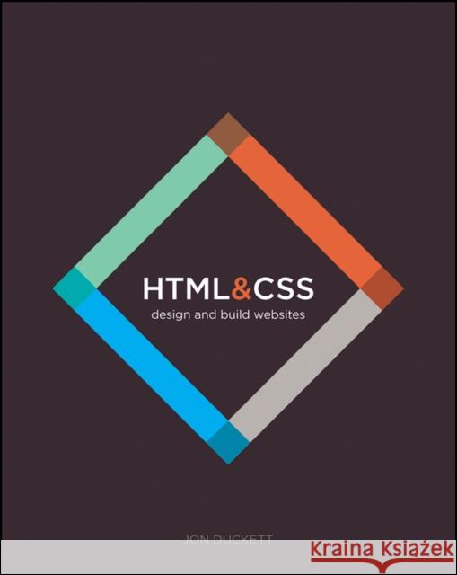 HTML and CSS: Design and Build Websites Duckett, Jon 9781118008188 John Wiley & Sons Inc