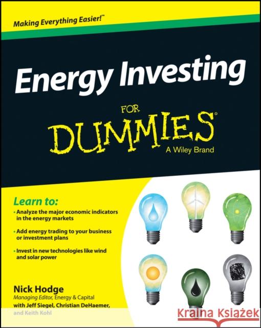 Energy Investing For Dummies Nick Hodge 9781118116418 0