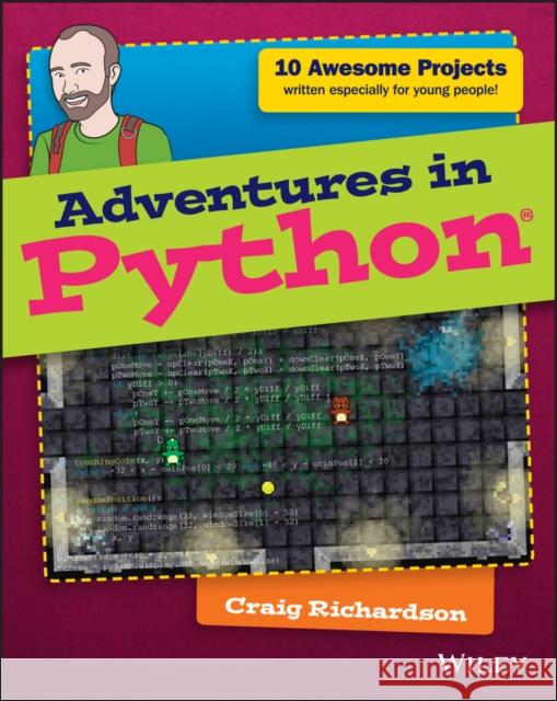 Adventures in Python Richardson, C 9781118951798 John Wiley & Sons