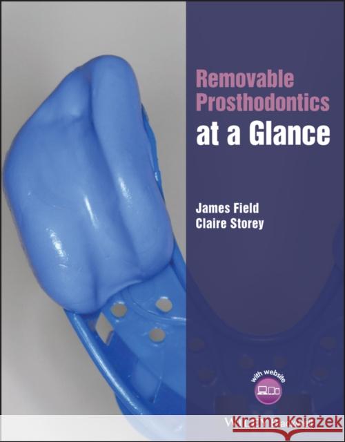 Removable Prosthodontics at a Glance James Field Claire Storey 9781119510741 Wiley-Blackwell
