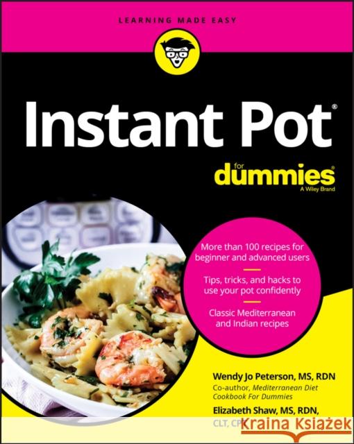 Instant Pot Cookbook for Dummies Peterson, Wendy Jo 9781119641407 For Dummies