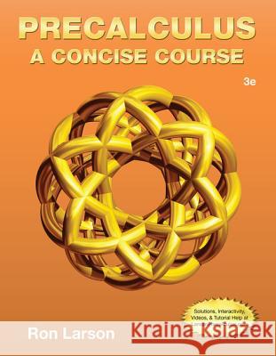Precalculus: A Concise Course Ron Larson 9781133960744 Thomson Brooks/Cole