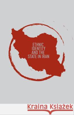 Ethnic Identity and the State in Iran Alam Saleh 9781137310866 0