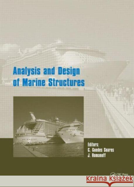 Analysis and Design of Marine Structures Jani Romanoff Carlos Guedes Soares  9781138000452 CRC Press