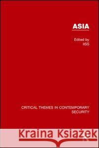 Asia: Critical Themes in Contemporary Security    9781138119109 Routledge