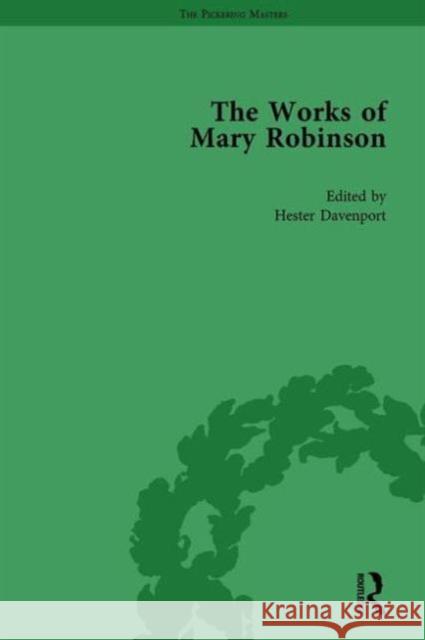 The Works of Mary Robinson, Part II Vol 7: The Natural Daughter. with Portraits of the Leadenhead Family. a Novel (1799) 'Memoirs of Mrs Mary Robinson Brewer, William D. 9781138764484 Routledge