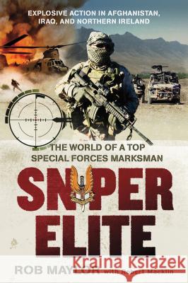 Sniper Elite Maylor, Rob 9781250010469 St. Martin's Griffin