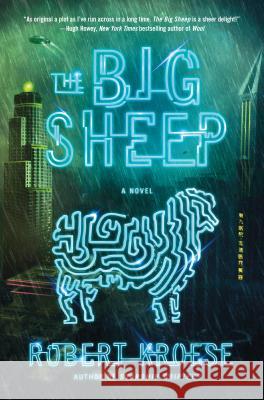 The Big Sheep Robert Kroese 9781250088444 Thomas Dunne Books