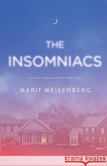 The Insomniacs Marit Weisenberg 9781250257376 Flatiron Books