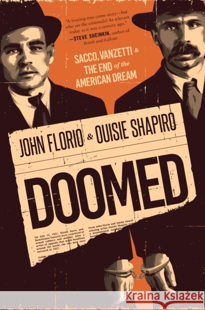 Doomed: Sacco, Vanzetti & the End of the American Dream Florio, John 9781250621931 Roaring Brook Press