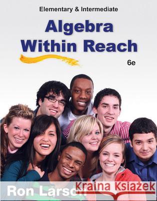 Elementary and Intermediate Algebra: Algebra Within Reach Ron Larson 9781285074672 Thomson Brooks/Cole